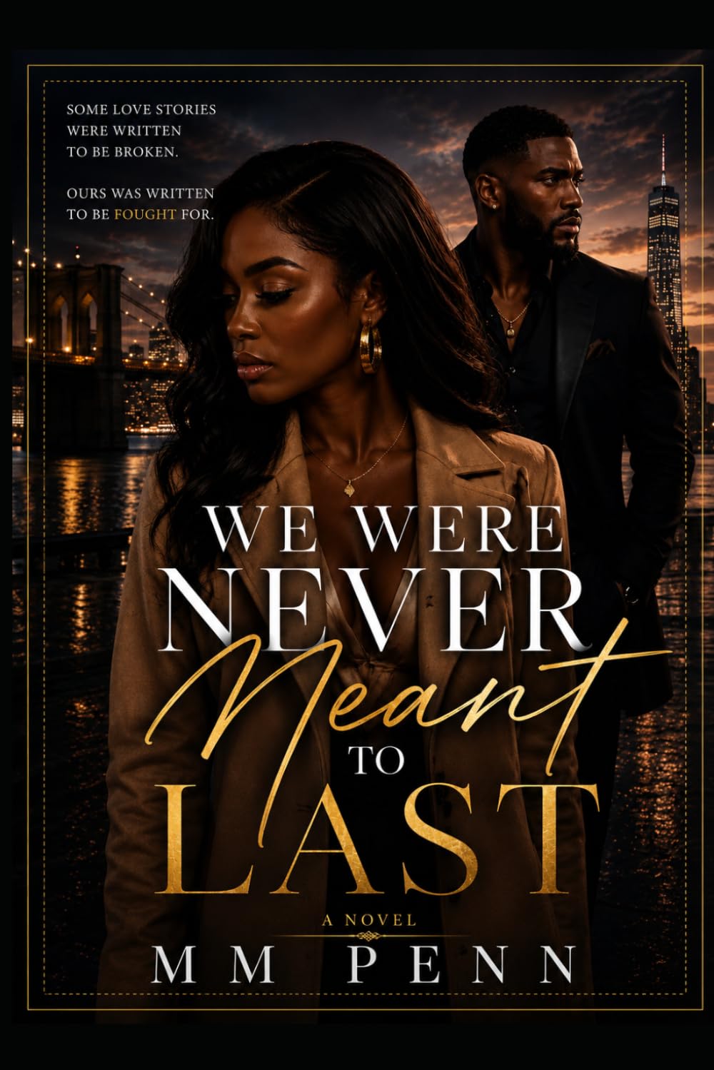 We were never meant to last.