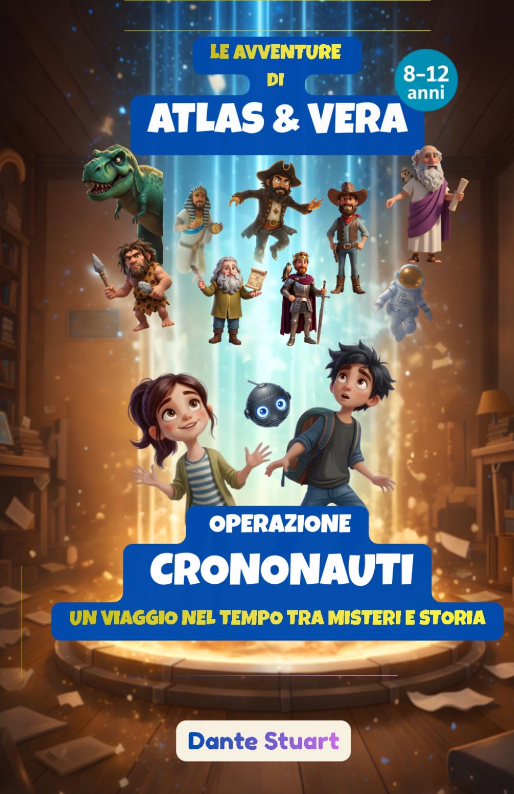 Le Avventure di Atlas & Vera - Operazione Crononauti: Un Viaggio nel Tempo tra Misteri e Storia