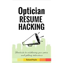 Optician Resume Hacking Shortcuts to outshining your peers and getting interviews Healthcare Book 6