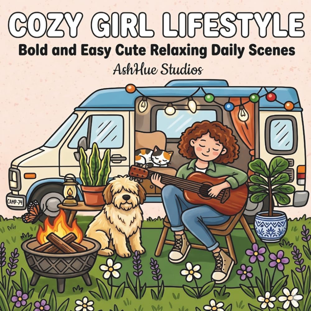 Cozy Girl Lifestyle: Bold and Easy Coloring book with Cute Relaxing Daily Scenes
