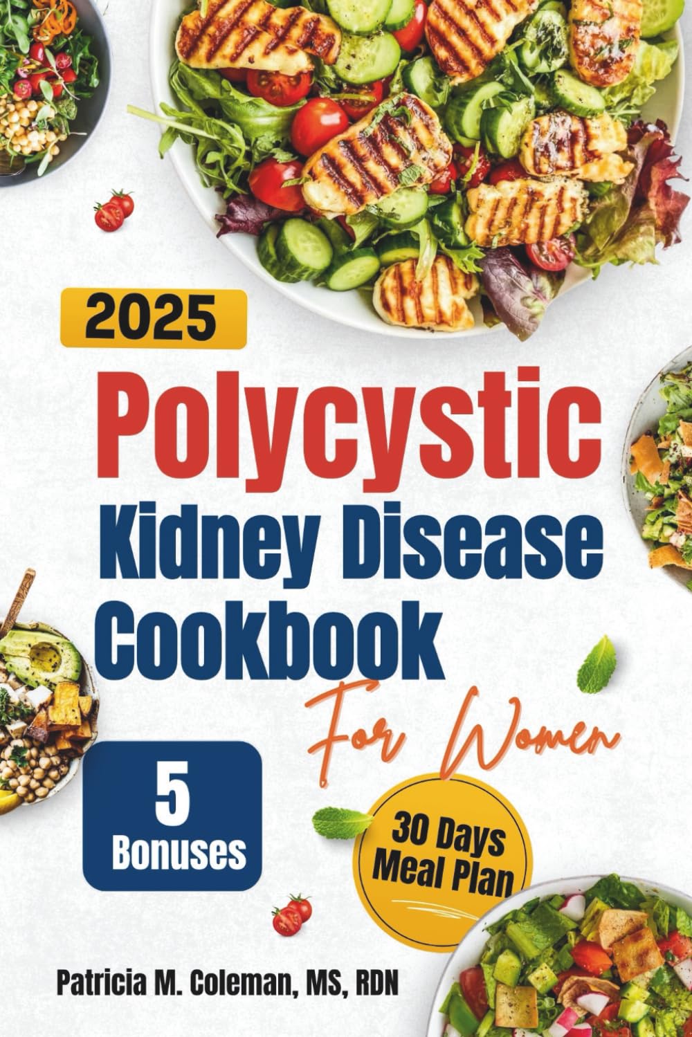 Polycystic Kidney Disease Cookbook For Women: The Complete PKD Recovery Guide with Simple, Natural, and Nourishing Recipes