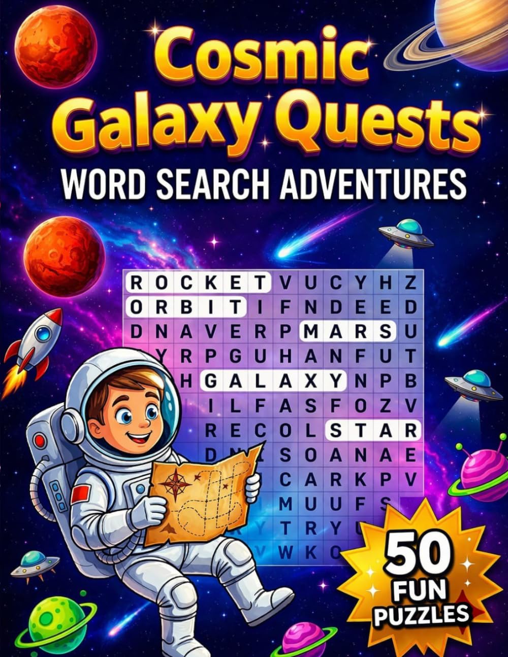 Cosmic Galaxy Quests: Word Search Puzzle Adventure for Kids Ages 8-12 | 50 Fun Space Puzzles with Story & Solutions for Brave Explorers (Quest Adventure Puzzle Books)