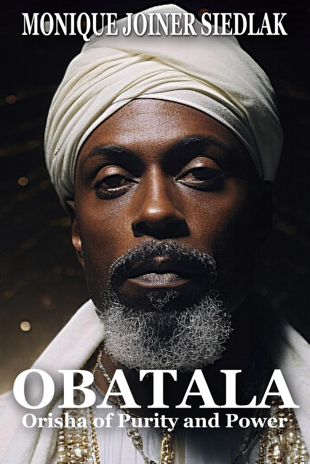 Obatala: Orisha of Purity and Power
