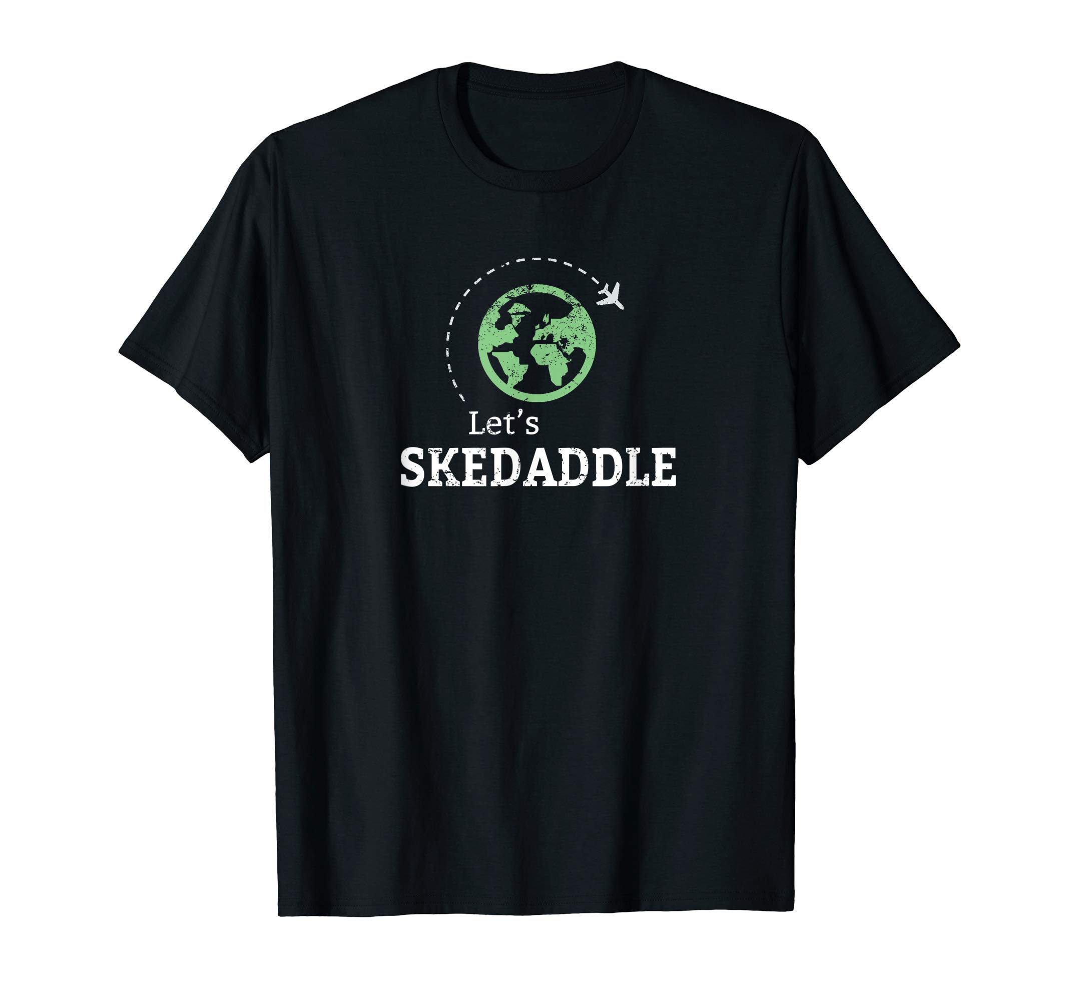 Let's Skedaddle Travel Gift Men Women Travelers Explorer T-Shirt