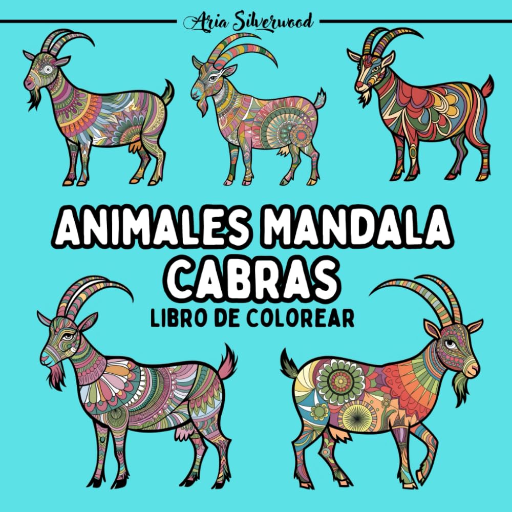 Animales Mandala - Cabras: Un Libro de Colorear Mandala Único para Niños y Adultos