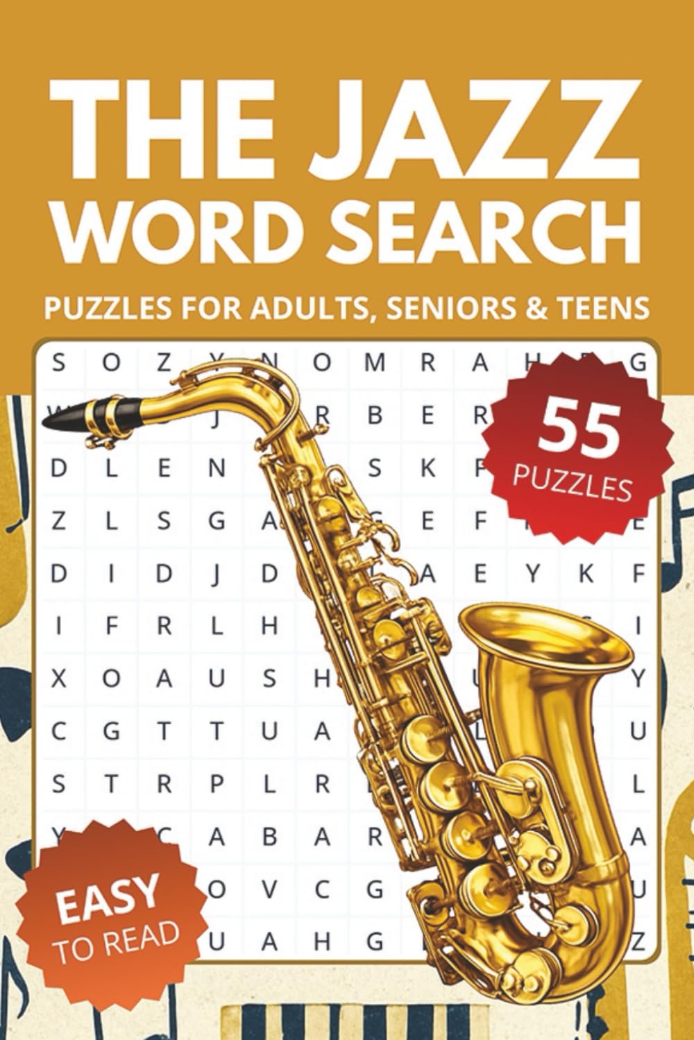 The Jazz Word Search Book: Word Searches about Jazz, Instruments & Rhythm | 6x9 inches, 110 pages, 55 Puzzles | Gift for Vacations, Holidays and Relaxing Times