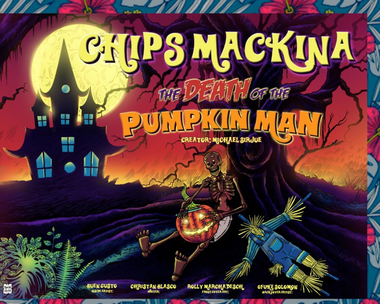 Chips Mackina Death of the Pumpkin Man