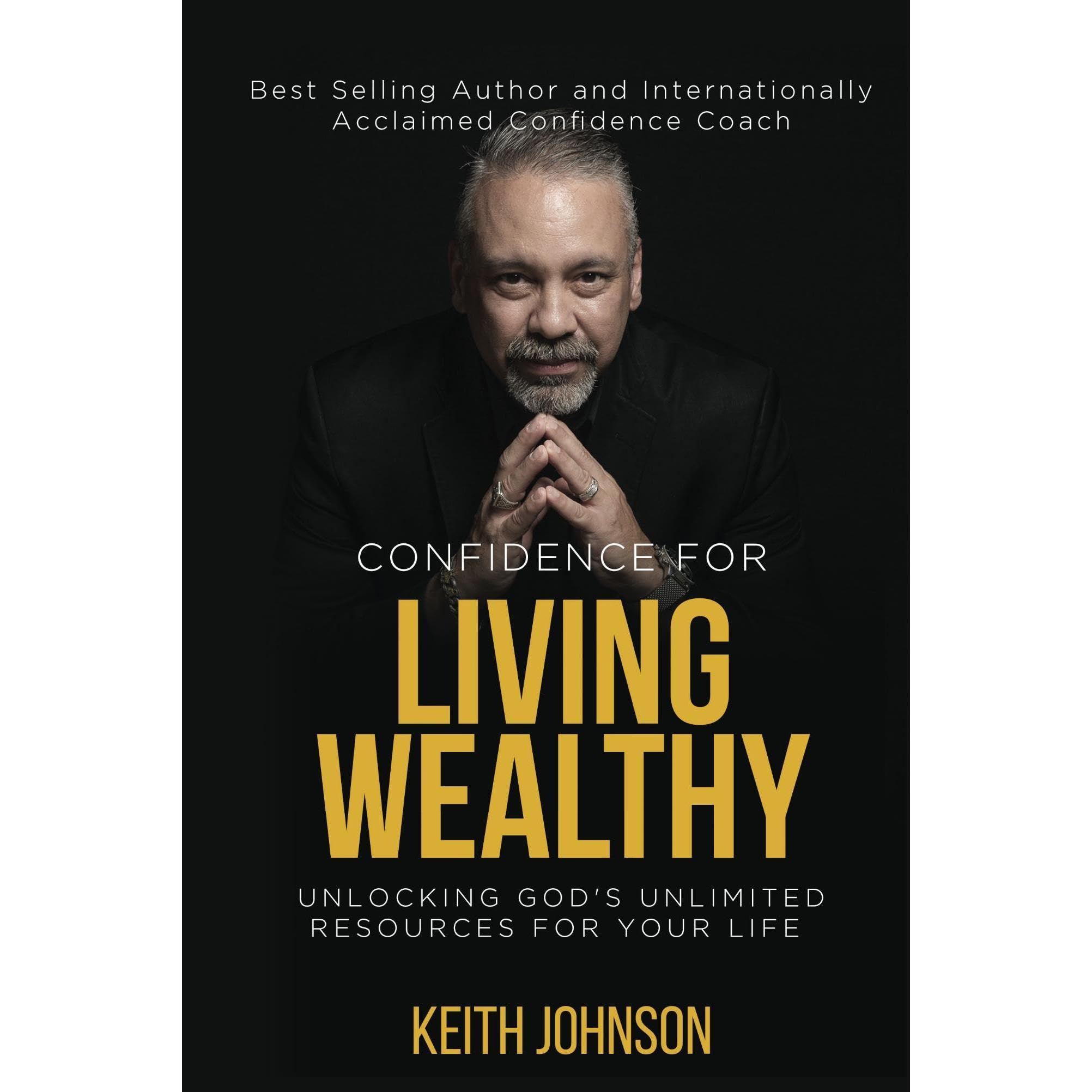 Confidence For Living Wealthy