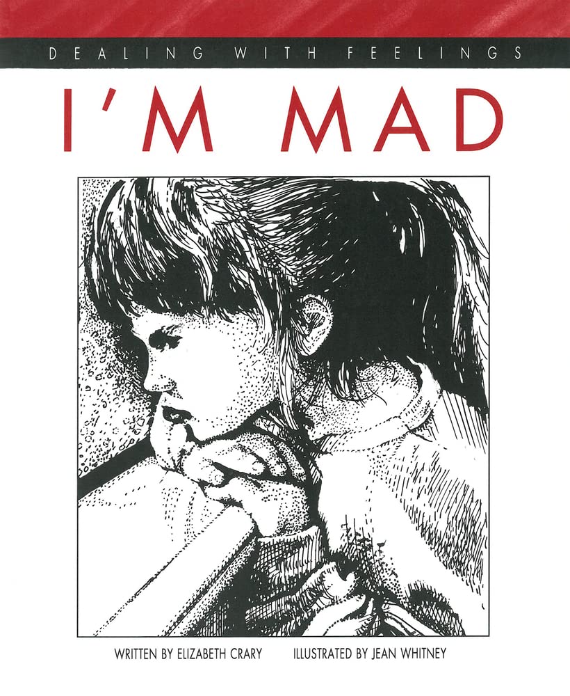I'm Mad (Dealing with Feelings)