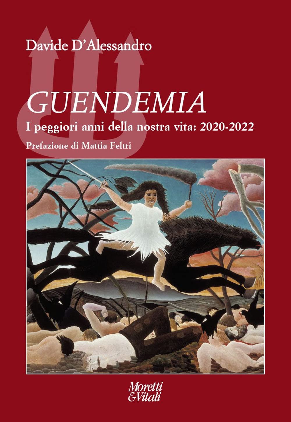 Guendemia. I Peggiori Anni Della Nostra Vita: 2020-2022 - 4