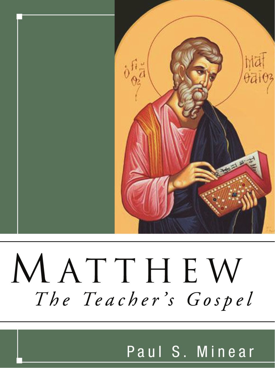 Matthew: The Teacher's Gospel: The Teacher's Gospel