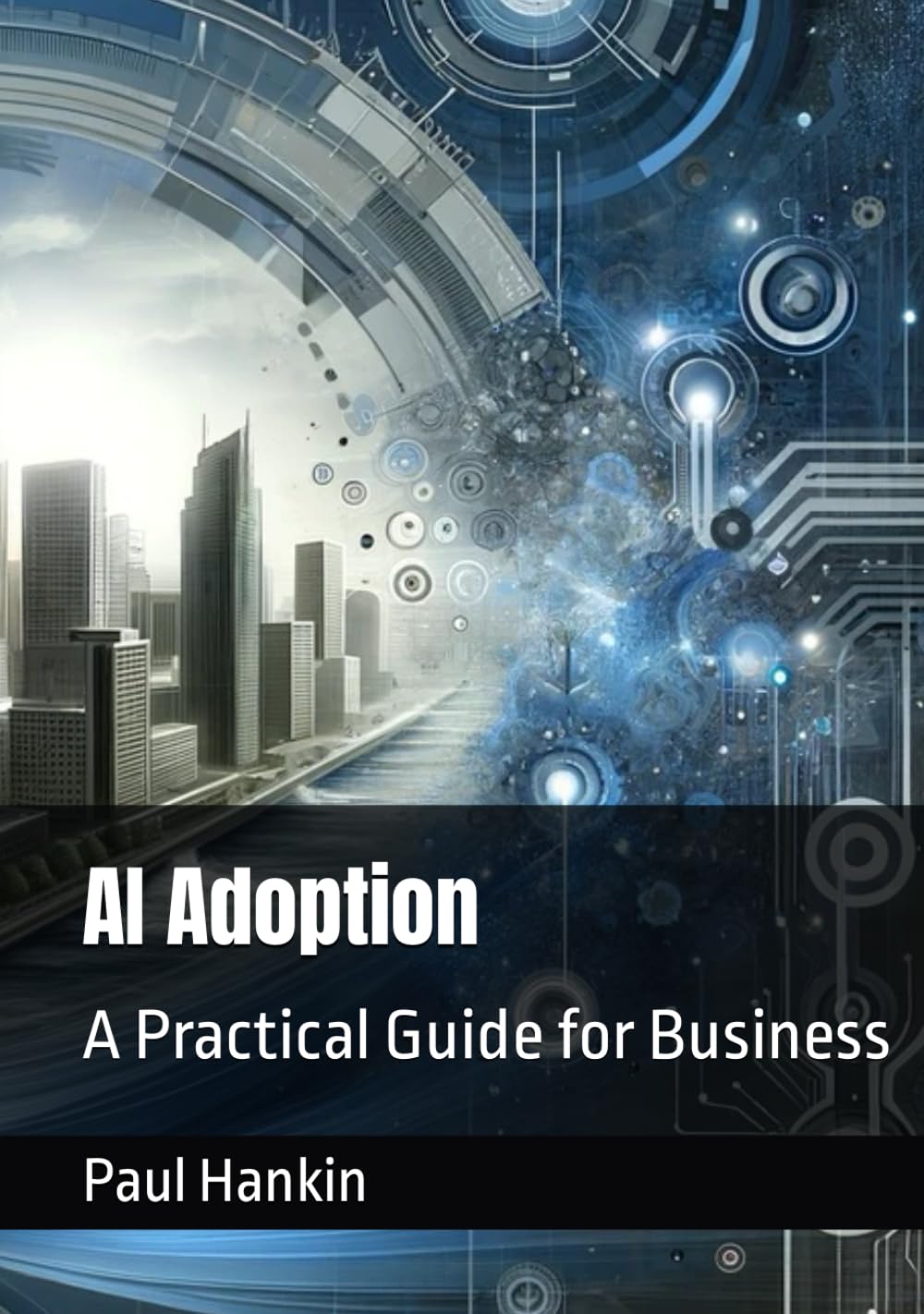 AI Adoption: A Practical Guide for Business
