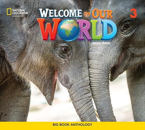 Welcome to our world ame 2nd edition – level 3 big book anthology