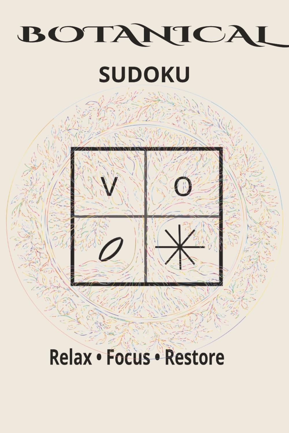 BOTANICAL SUDOKU: A 56-Day Mindful Journey through the Seasons with Botanical Symbols and Daily Affirmations (Mindfulness Sudoku Series)