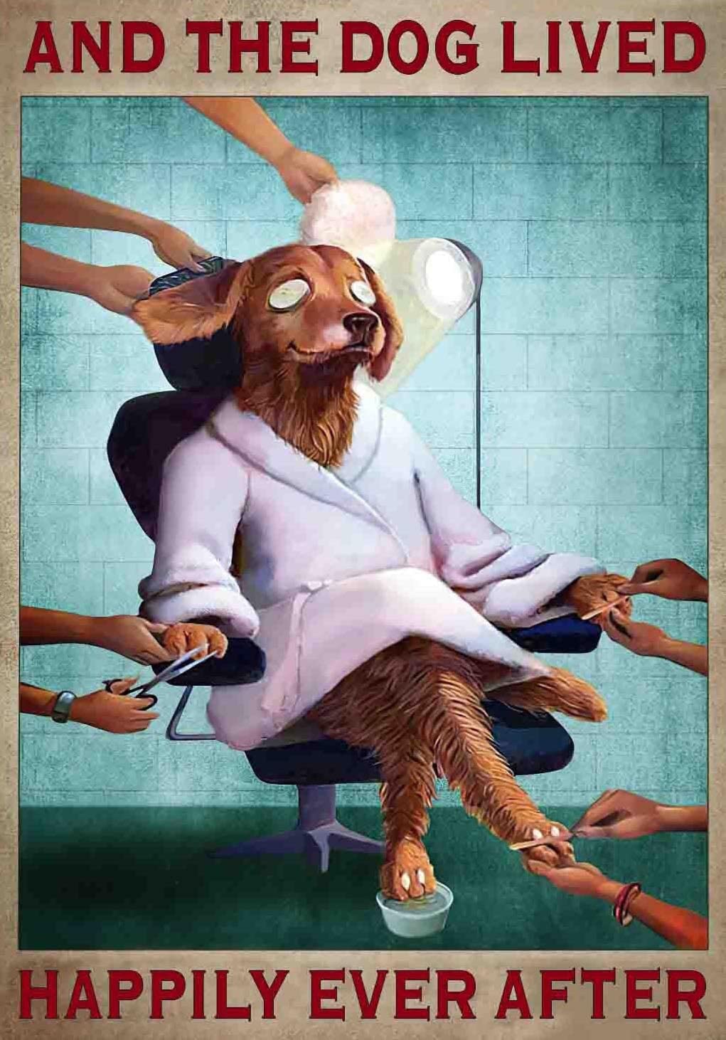 Tnnd Dog Grooming Vintage Dog Grooming Spa Decor Pet Salon Decor And The Dog Lived Happily Decor Poster Wall Art Decor Metal Sign Poster 8X12 Inches