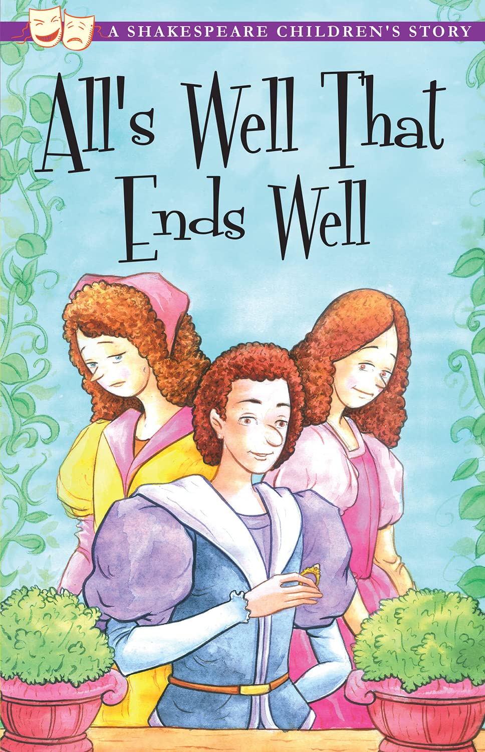 All's Well That Ends Well: A Shakespeare Children's Story by ... - 9781782260028