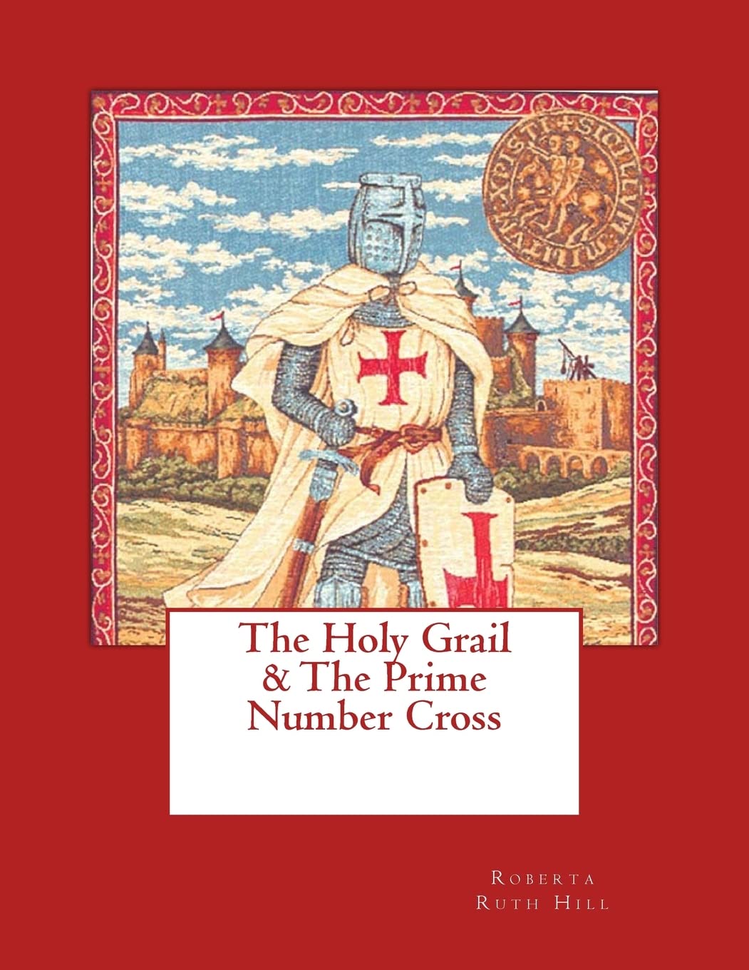 The Holy Grail & The Prime Number Cross