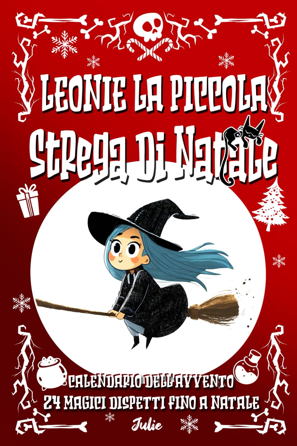 Leonie La Piccola Strega di Natale: Calendario dell'Avvento 24 Magici Dispetti Fino a Natale