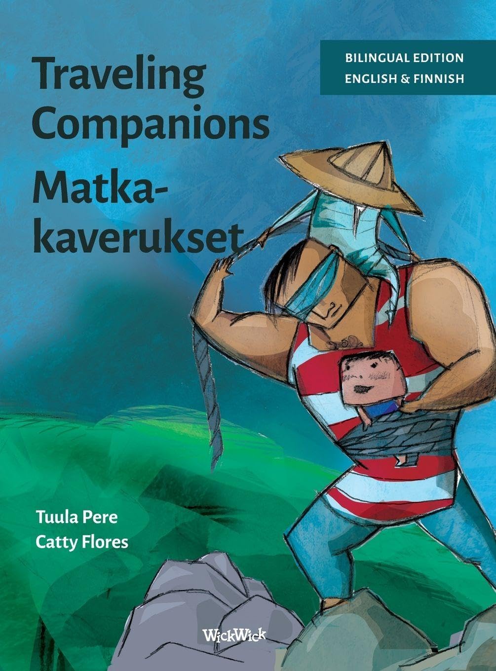 Traveling Companions / Matkakaverukset: Bilingual English-Finnish Edition of Traveling Companions: 1 (Survival Stories)