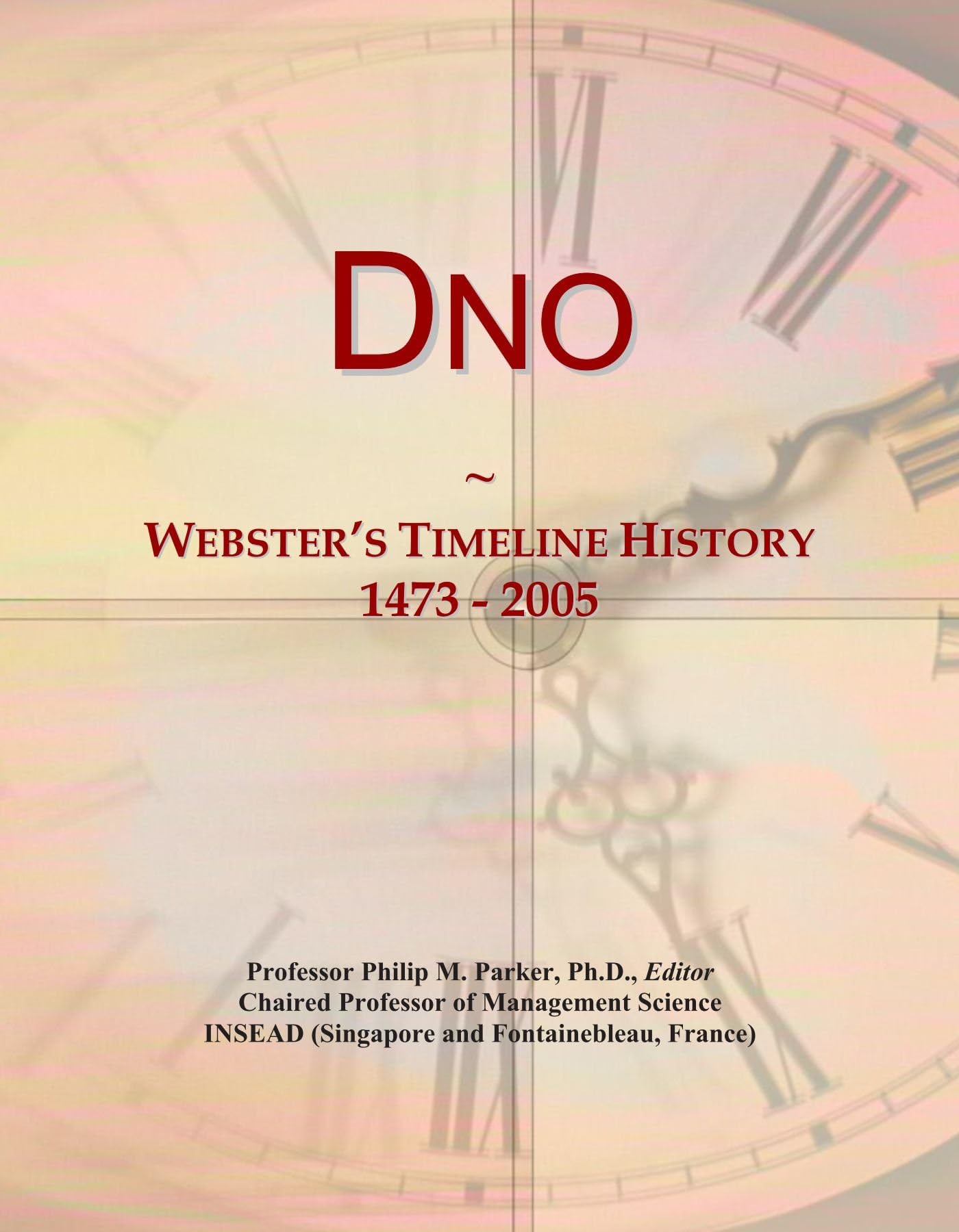 Dno: Webster's Timeline History, 1473 - 2005