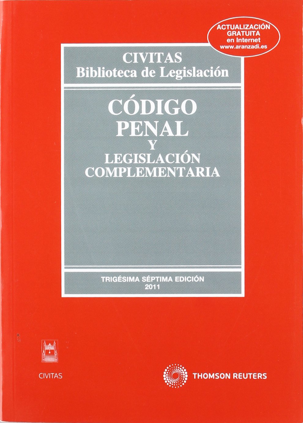 Código Penal y Legislación Complementaria (Código Universitario)