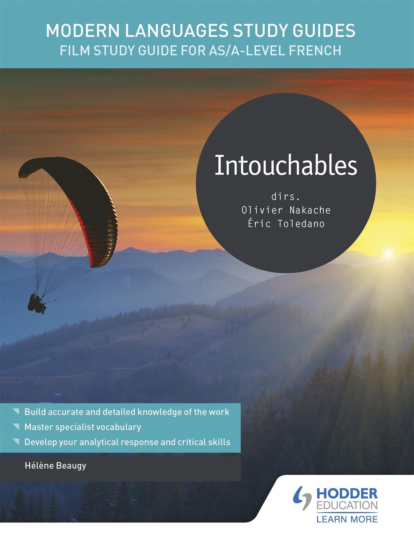 Hodder Education Modern Languages Study Guides: Intouchables: Film Study Guide for AS/A-level French