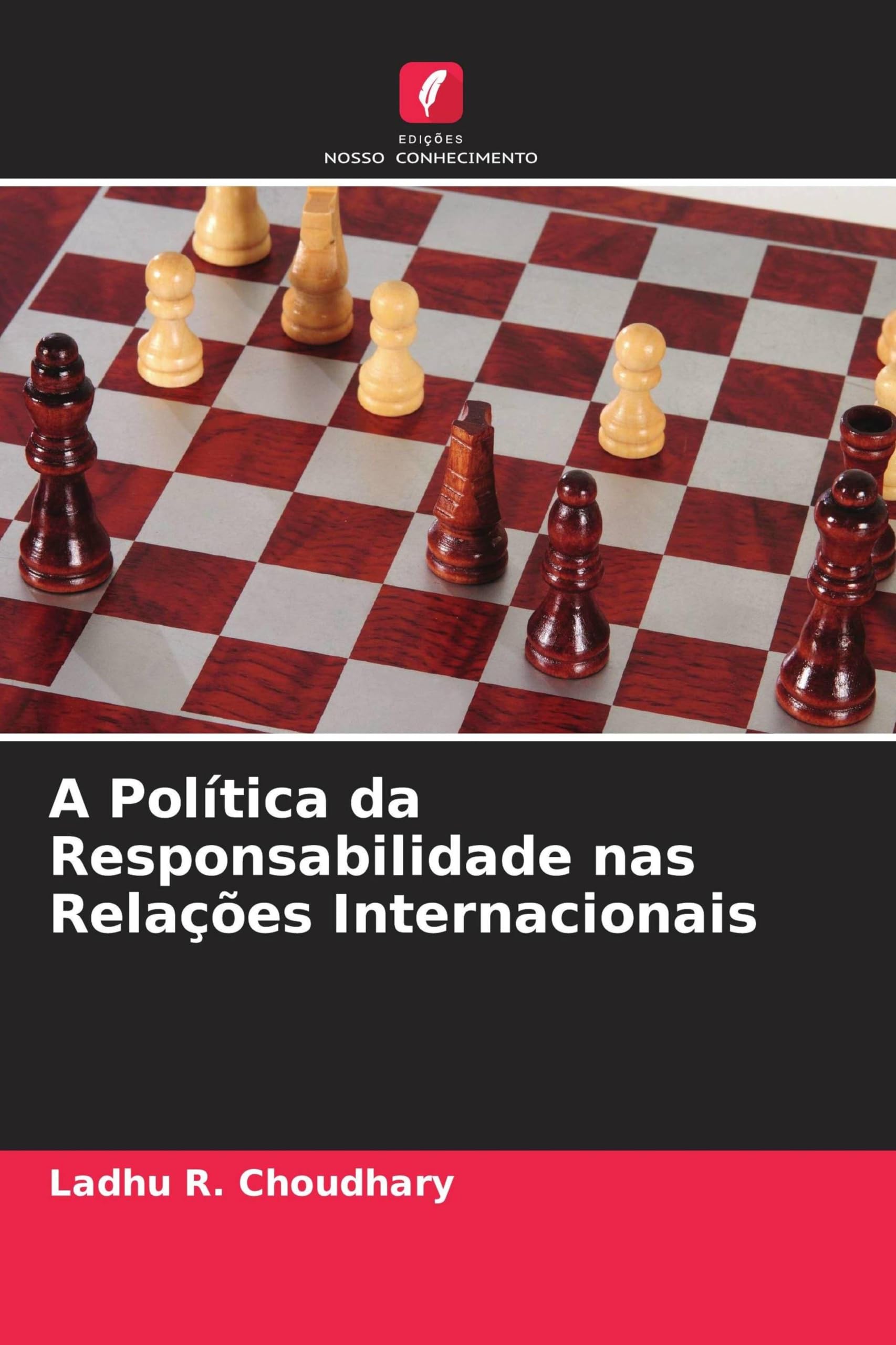 A Política da Responsabilidade nas Relações Internacionais