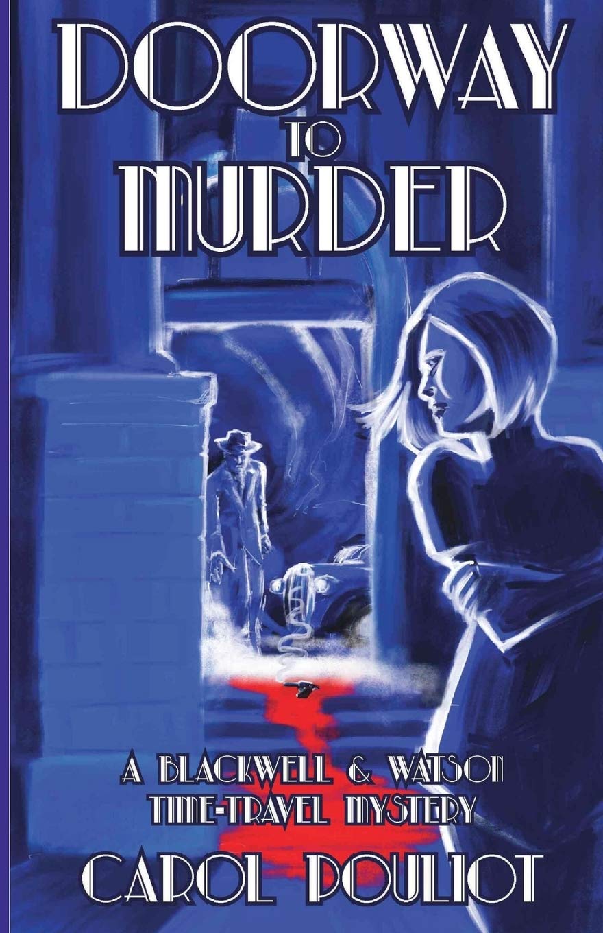 Doorway to Murder: A Blackwell and Watson Time-Travel Mystery: 1