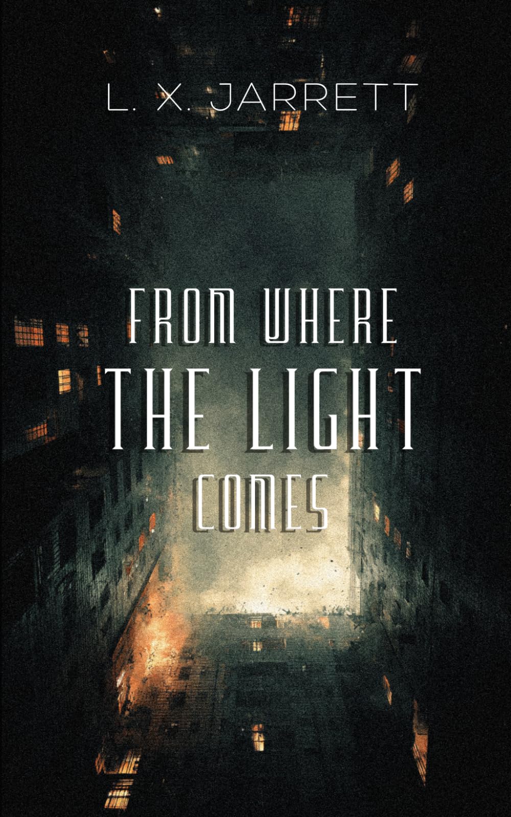 From Where the Light Comes