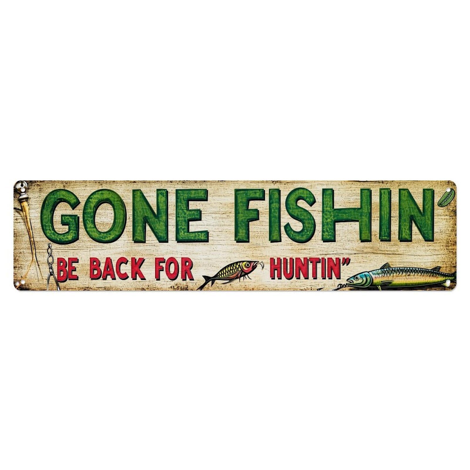 Gone Fishin Be Back Huntin Metal Tin Sign Plaque