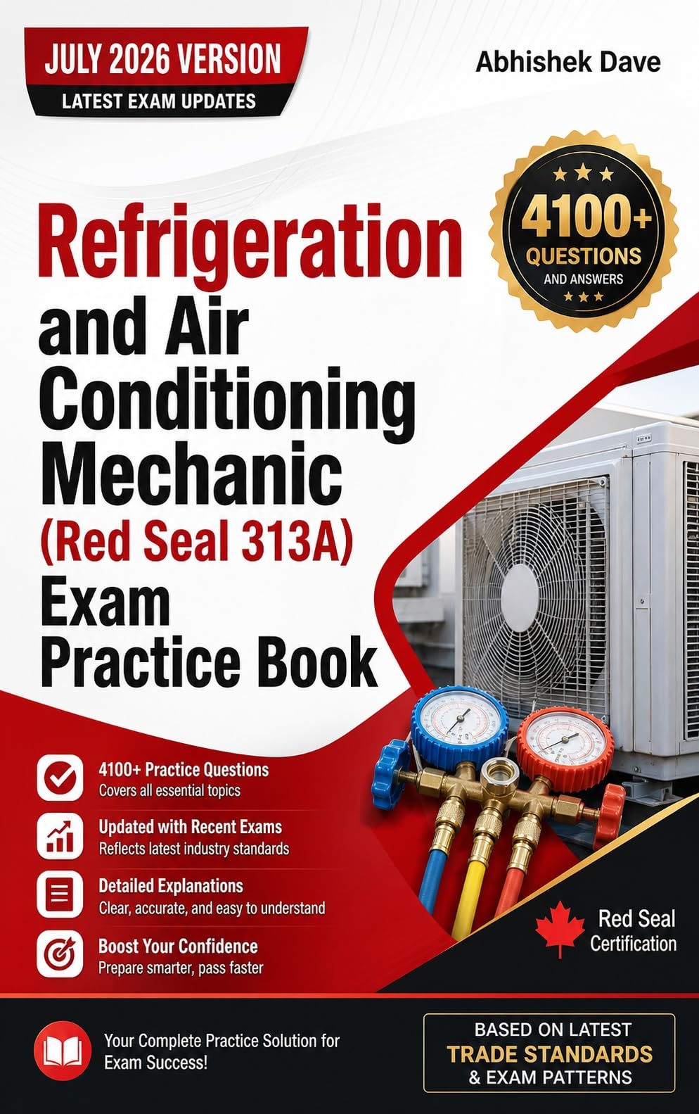 Red Seal 313A Refrigeration and Air Conditioning Mechanic Exam Prep: 4,100+ Practice Questions & Answers | Complete Certification Study Guide [July 2026 Edition] (English Edition)