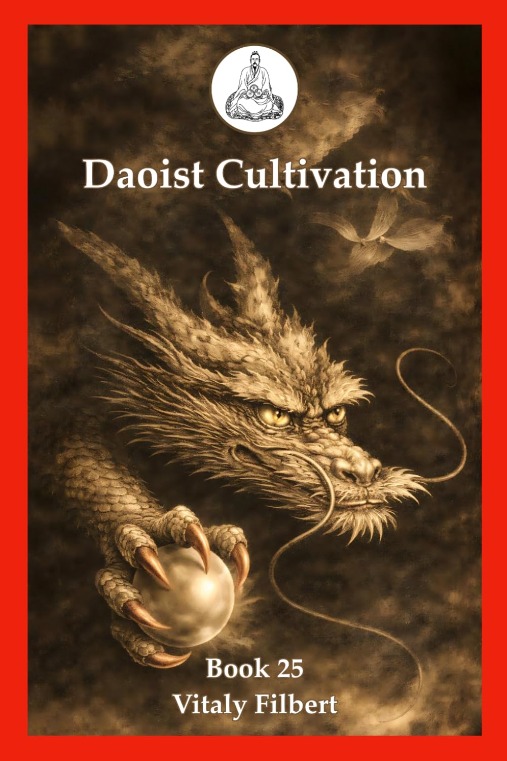 Daoist Cultivation, Book 25: Treatise on Passing the Barriers by Liu Yiming: A Daoist Guide to the Fifty Gates of Inner Alchemy      Paperback – October 22, 2025