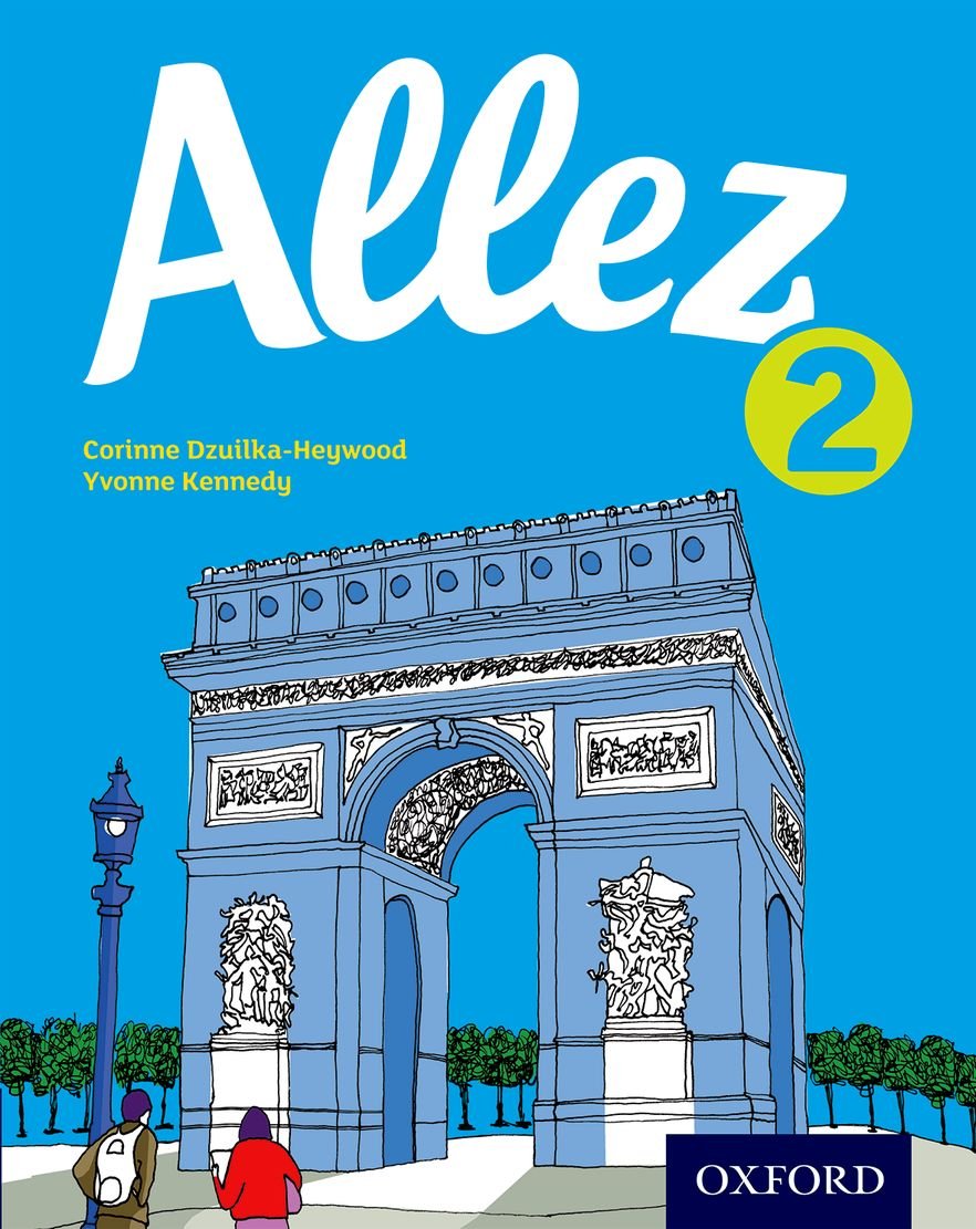 Allez: Student Book 2-Corinne Dzuilka-Heywood, Yvonne Kennedy