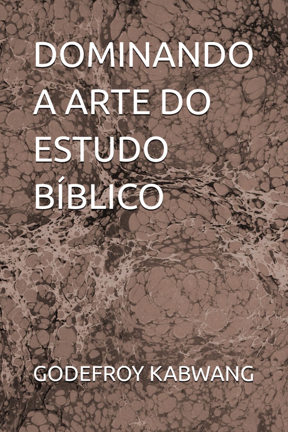 DOMINANDO A ARTE DO ESTUDO BÍBLICO
