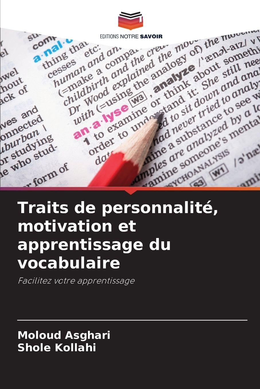 Traits de personnalité, motivation et apprentissage du vocabulaire: Facilitez votre apprentissage