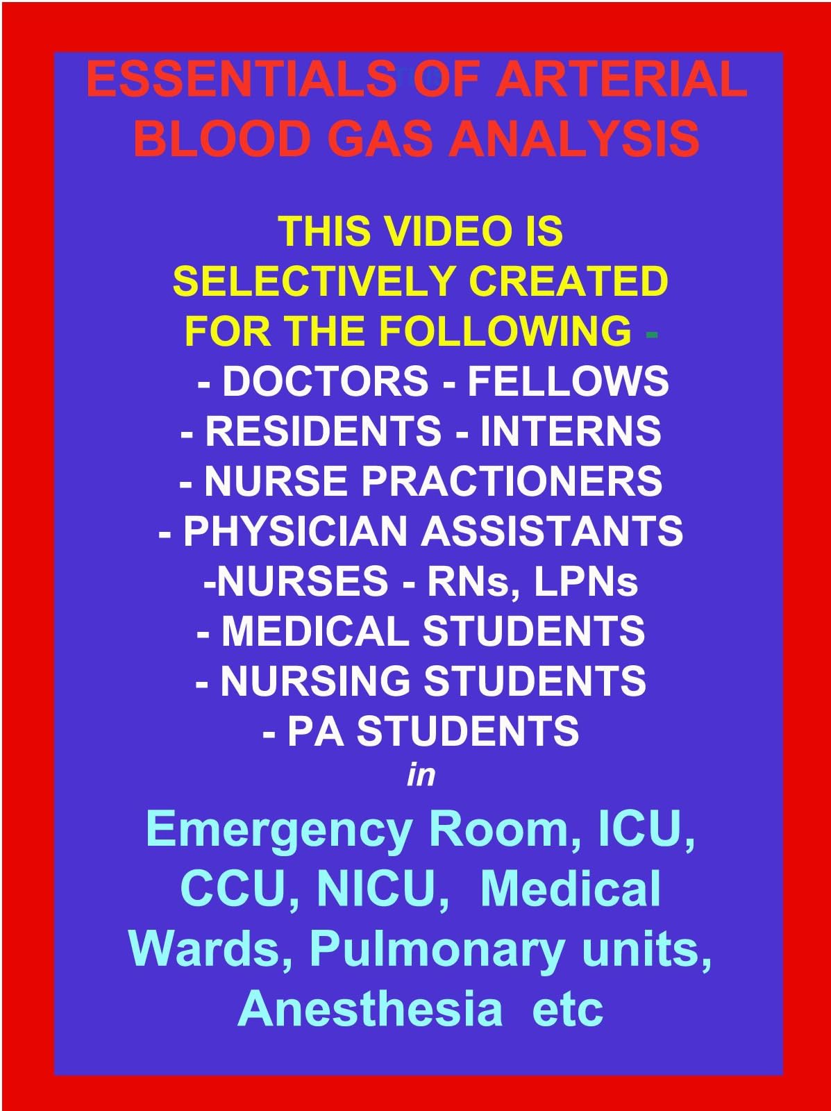 Essentials of ABG Arterial Blood Gas Analysis - Based on American Bestseller Book