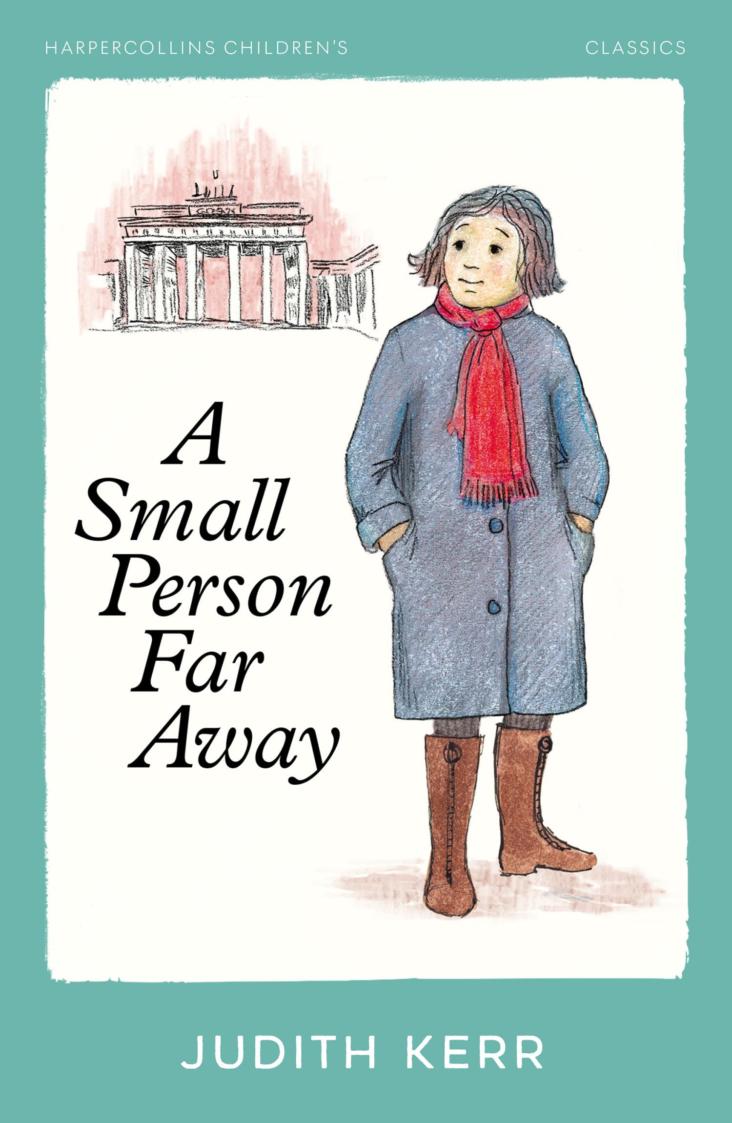 A Small Person Far Away: A classic and unforgettable children’s book from the author of The Tiger Who Came To Tea (HarperCollins Children’s Classics)