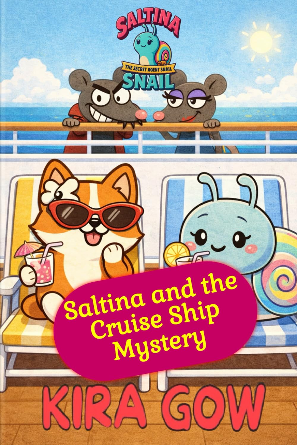 Saltina and the Cruise Ship Mystery (Saltina the Secret Agent Snail #2)