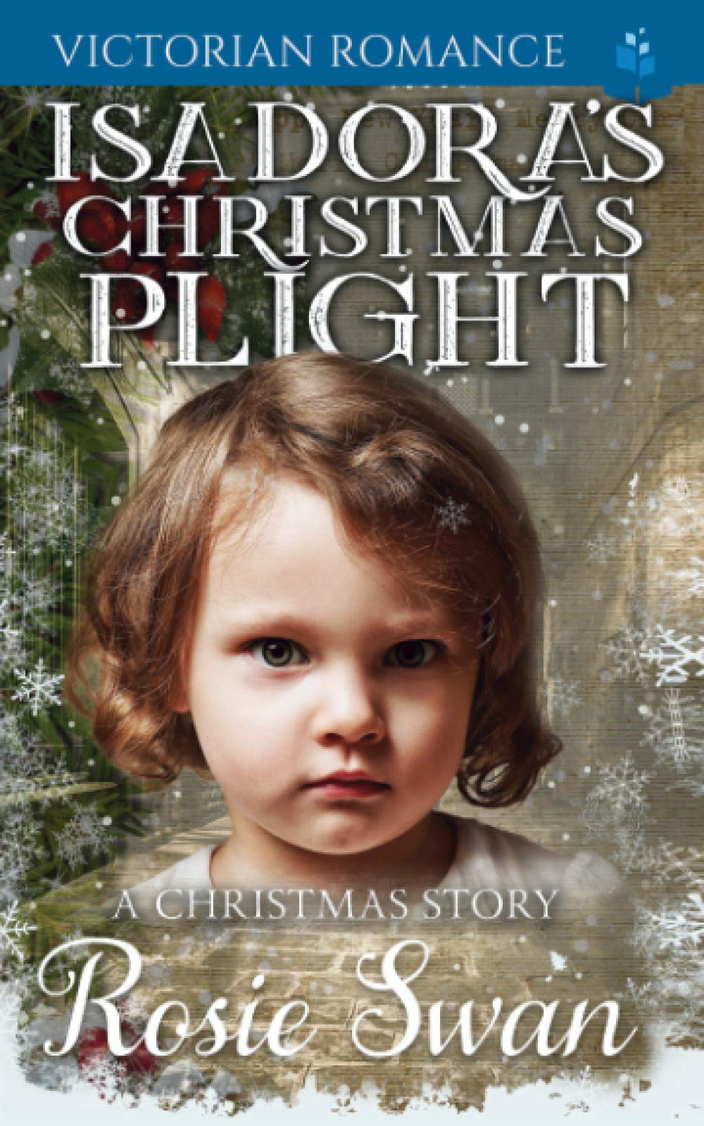 Isadora's Christmas Plight: Victorian Romance (Victorian Historical Christmas Romance)