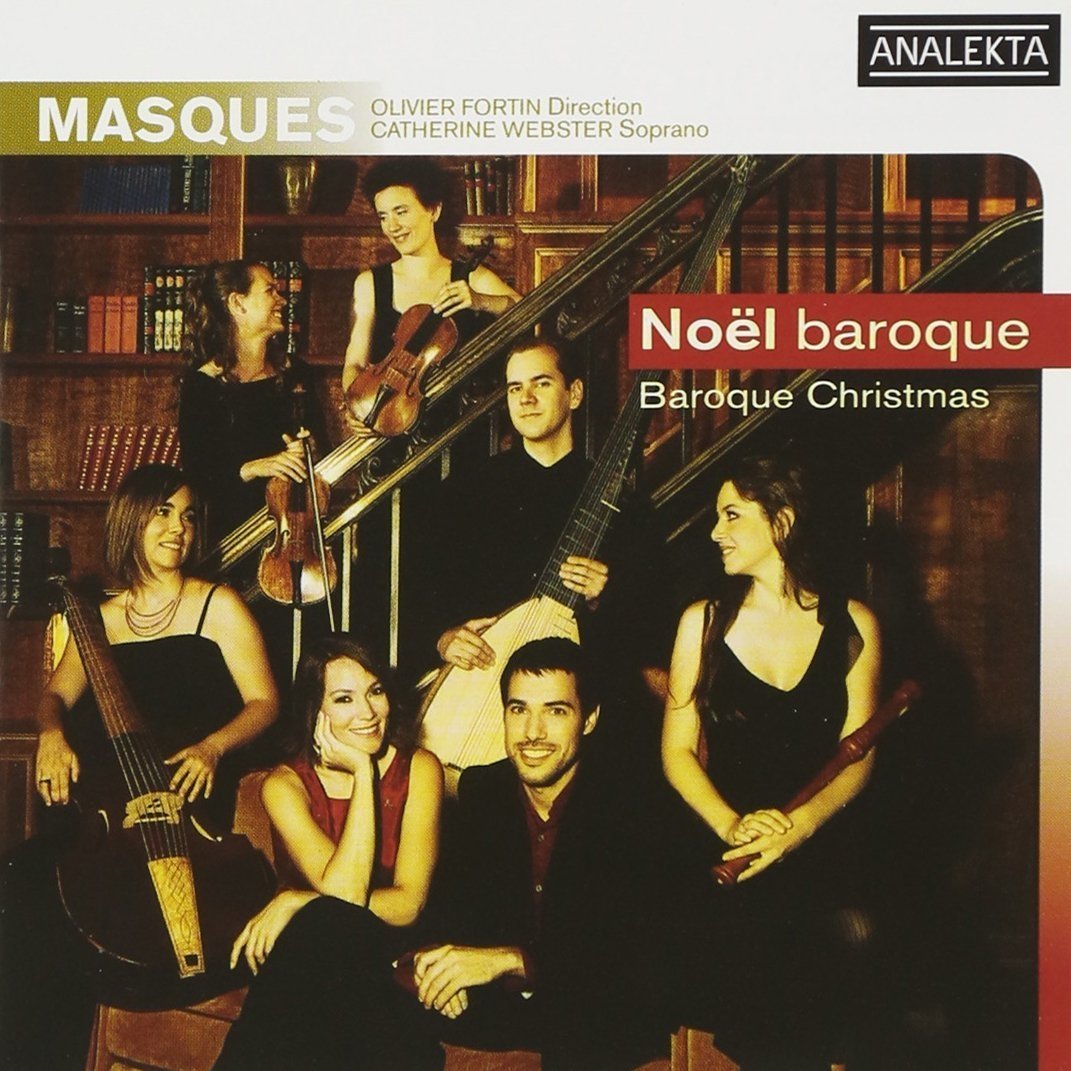 Baroque Christmas / Noël baroque [Audio CD] Various; Masques; Webster, Christine and Fortin, Olivier