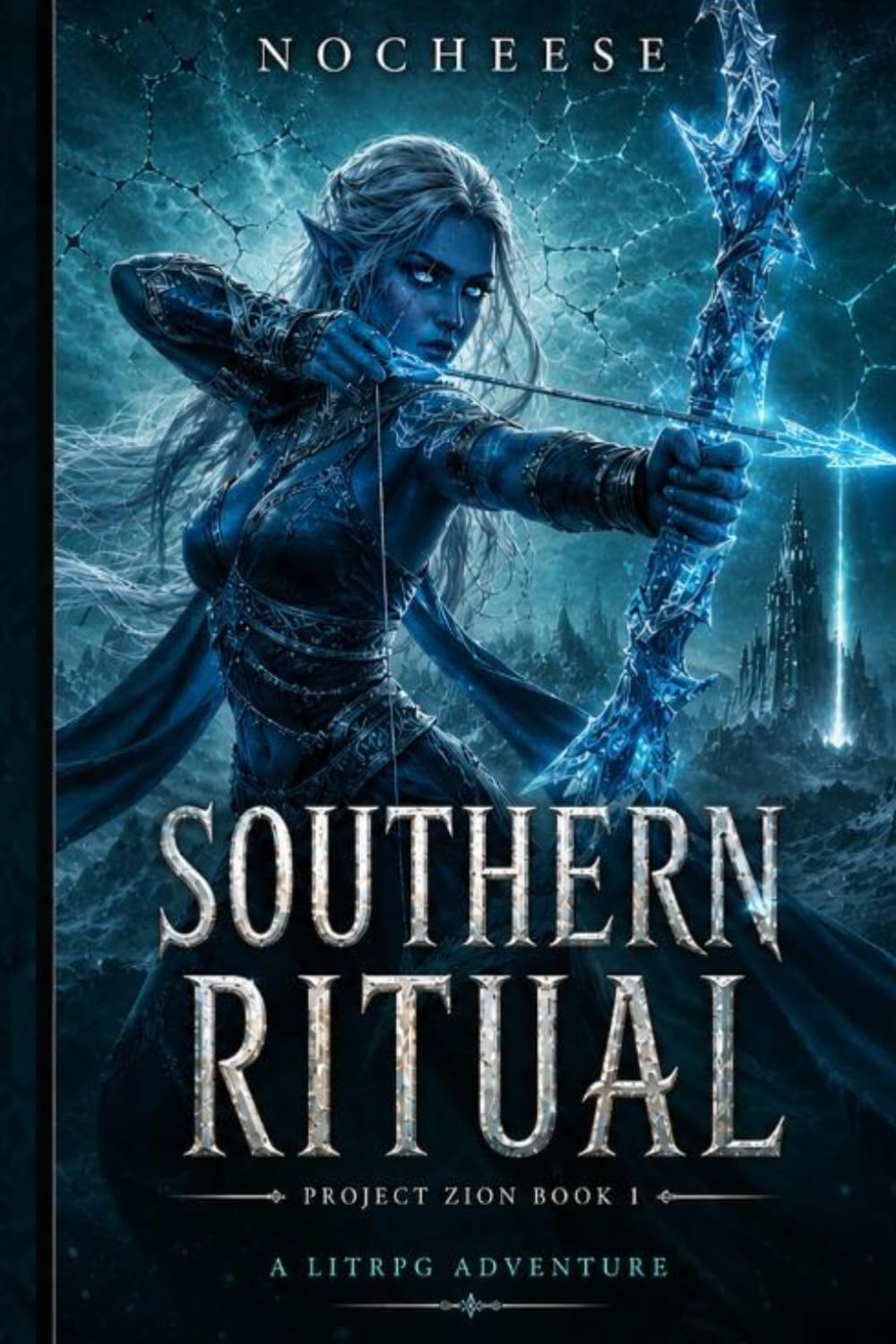 Project Zion: Southern Ritual, Book 1 - a LitRPG Adventure