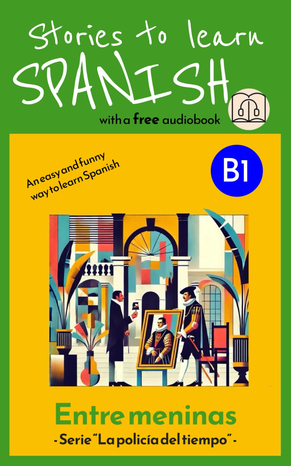 Stories to learn Spanish (B1): Entre meninas - Short Story in Spanish for intermediate (young or adult learners)