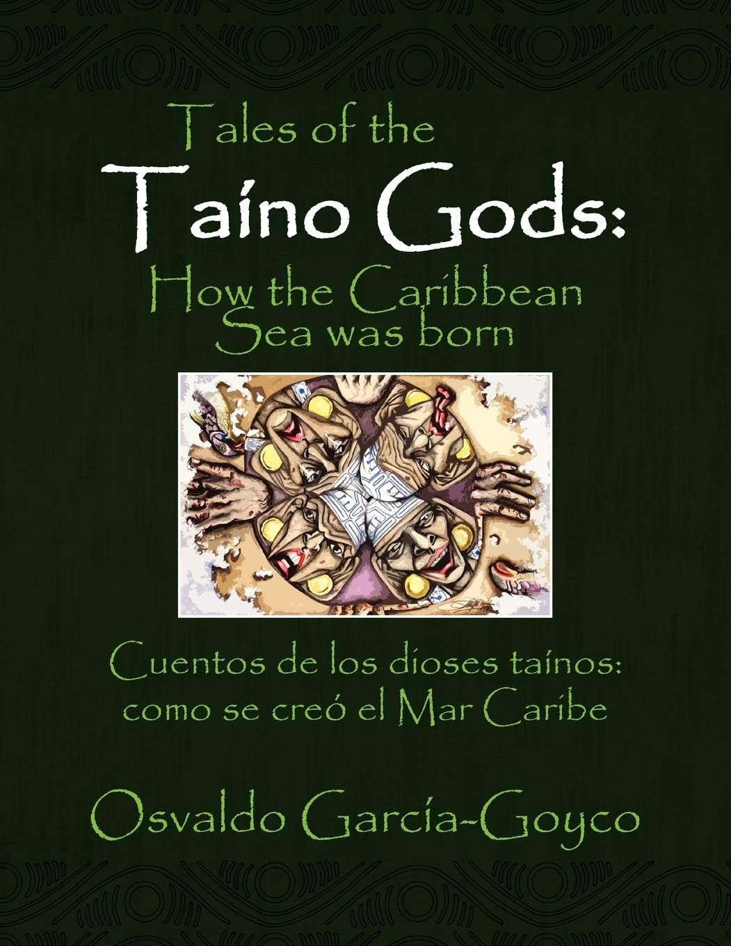 Tales of the Taíno Gods/Cuentos de los dioses taínos