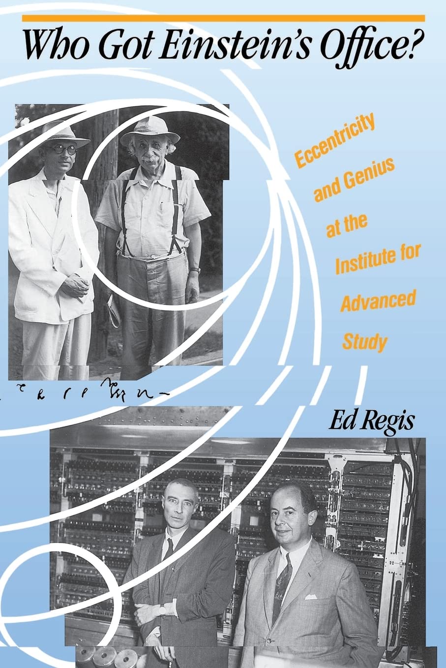 Who Got Einstein's Office?: Eccentricity And Ge. Regis<|