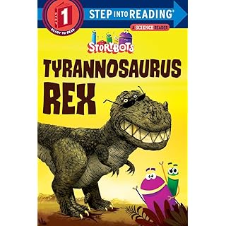 Tyrannosaurus Rex (StoryBots) (Step into Reading)