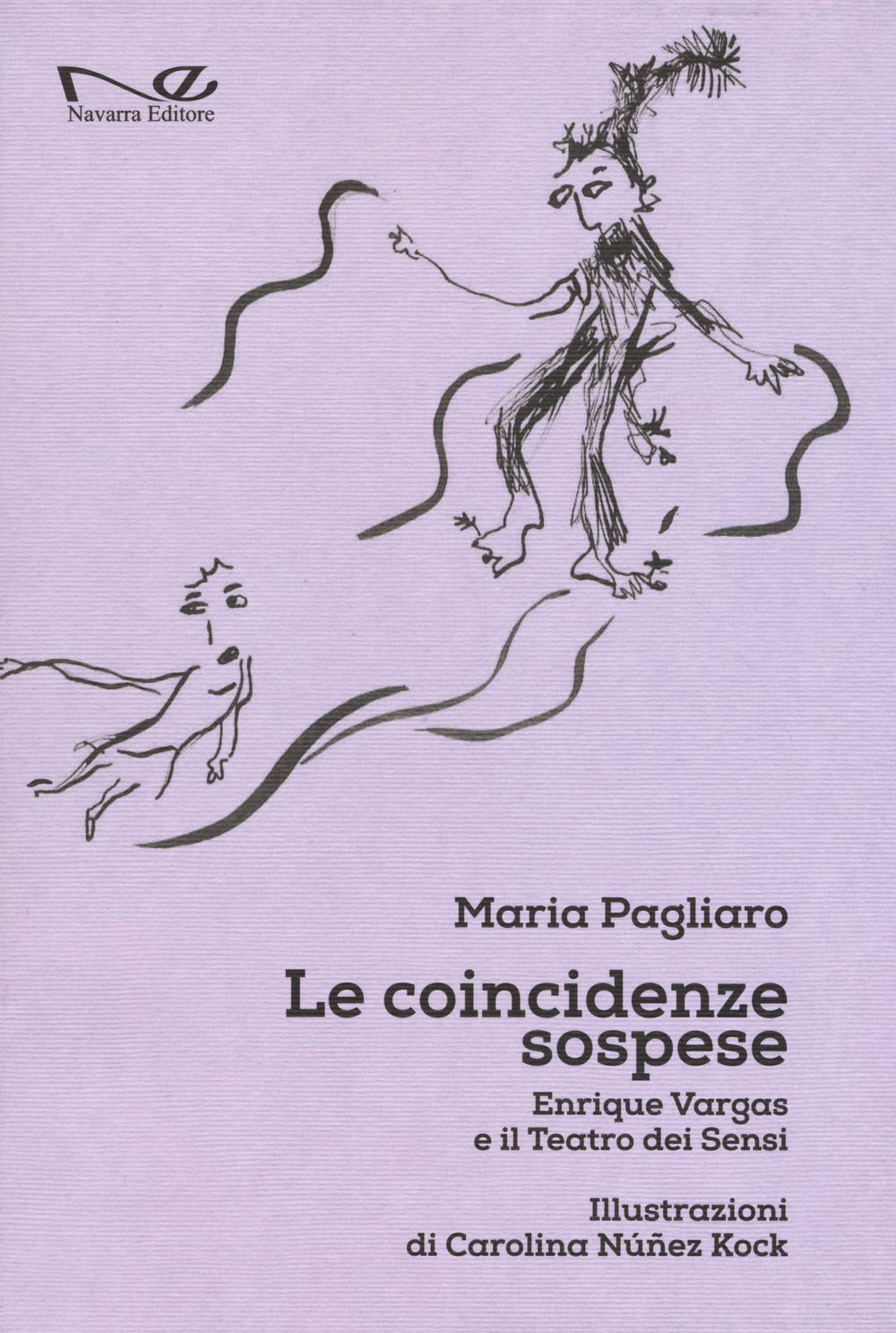 Le Coincidenze Sospese. Enrique Vargas E Il Teatro Dei Sensi - 4
