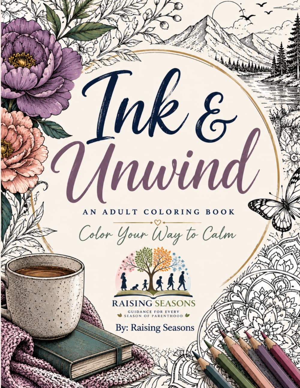 Ink & Unwind: A Coloring Book for Slowing Down