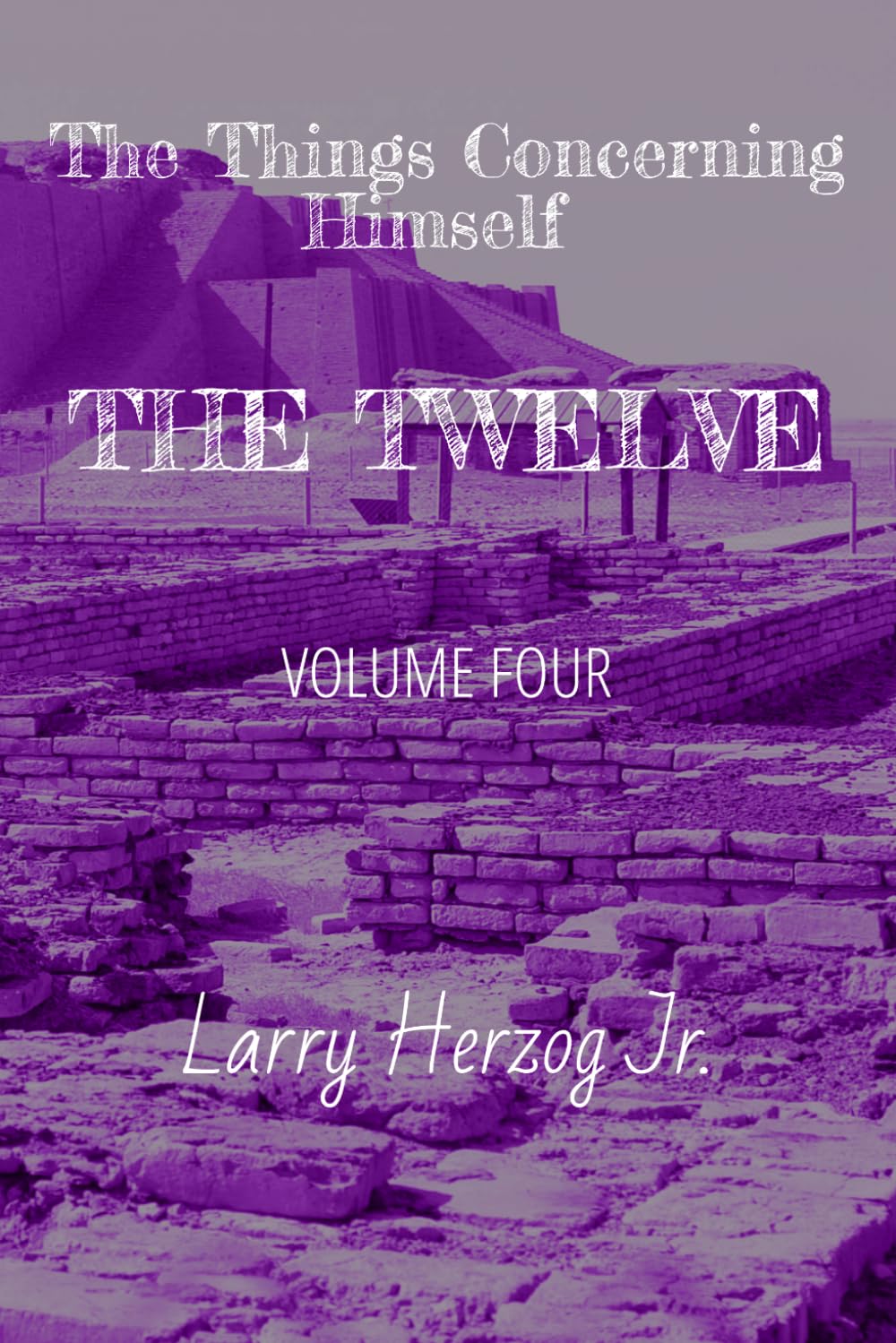 The Things Concerning Himself - The Twelve
