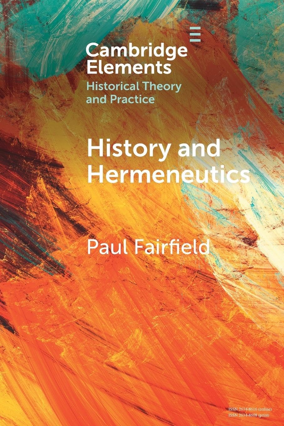 History and Hermeneutics (Elements in Historical Theory and Practice)