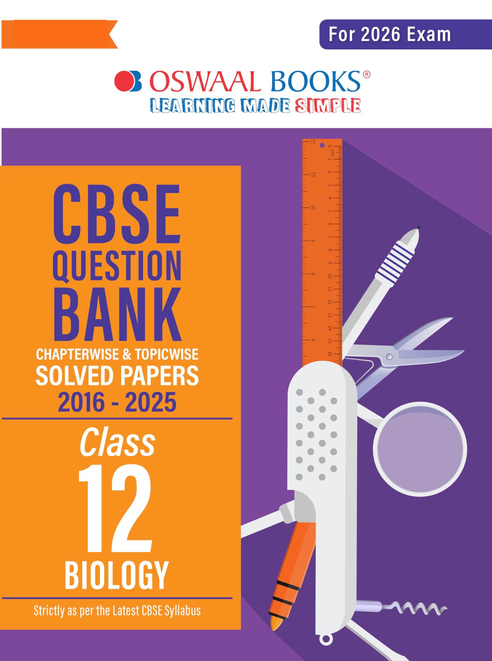 Oswaal CBSE Question Bank Chapterwise and Topicwise SOLVED PAPERS Class 12 Biology For Exam 2026